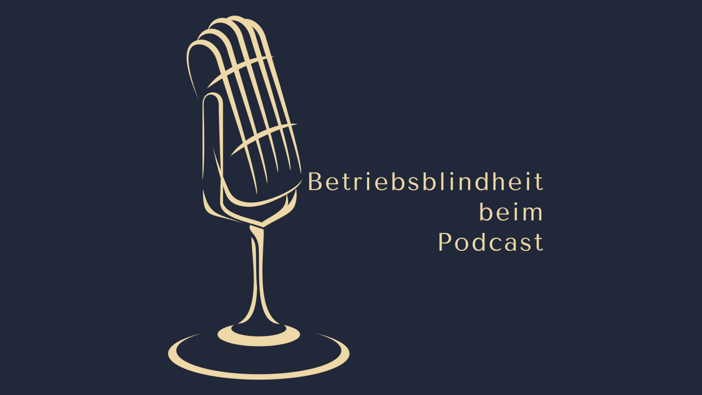 Betriebsblindheit beim Podcast